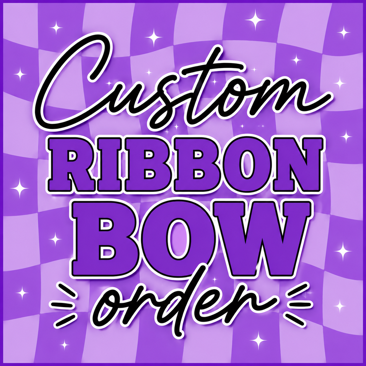 Custom Ribbon Bow Order